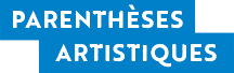 Parenthèses artistiques